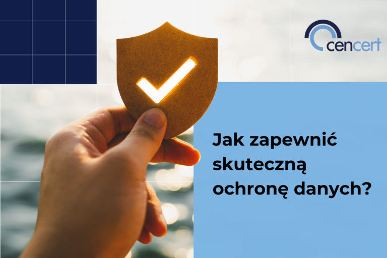 Jak_zapewnić_skuteczną_ochronę_danych_cencert_blog