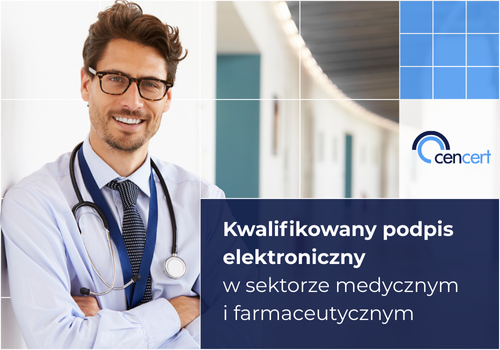 Cencert_podpis_elektroniczny_sektor_medyczny_farmaceutyczny_blog