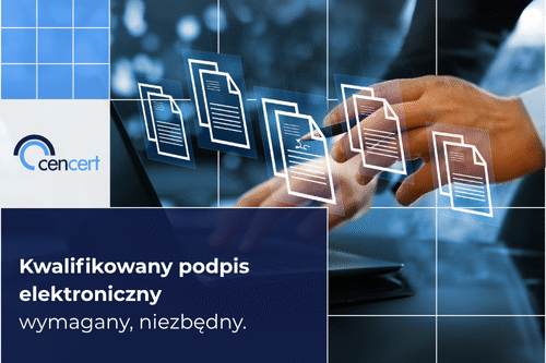 Cencert_podpis_elektroniczny_dla_kogo_konieczny_blog